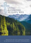 Living According to God&rsquo;s Will