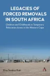 Legacies of Forced Removals in South Africa