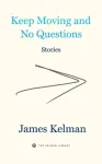 Keep Moving and No Questions