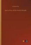 Joan of Arc of the North Woods