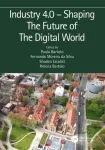 Industry 4.0 &ndash; Shaping The Future of The Digital World