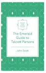 Emerald Guide to Talcott Parsons