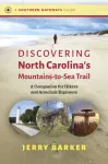 Discovering North Carolina's Mountains-to-Sea Trail