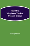 The Bible, King James version, Book 2; Exodus