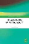The Aesthetics of Virtual Reality