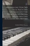 Abhandlung Von Der Fuge nach den Grundsatzen und Exempeln der besten deutschen und auslandischen Meister