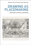 Drawing as Placemaking