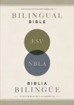 ESV/NBLA, Bilingual Bible, Softcover / ESV/NBLA, Biblia Bilingue, tapa rustica