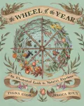 Wheel of the Year, An Illustrated Guide to Nature's Rhythms