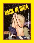 Back in Ibiza, 1998-2003