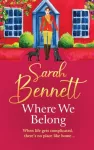 Where We Belong, The start of a heartwarming, romantic series from Sarah Bennett