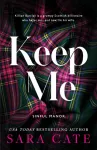 Keep Me, A Dark Enemies to Lovers Billionaire Romance from the Author of The Salacious Players' Club