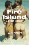Fire Island, A Queer History