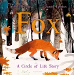 Fox, A Circle of Life Story