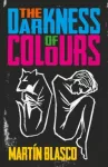 The Darkness of Colours