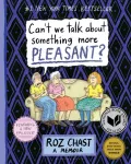 Can't We Talk about Something More Pleasant?, A Memoir