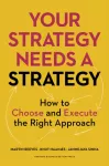 Your Strategy Needs a Strategy