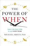 The Power of When