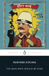 Man Who Would Be King: Selected Stories of Rudyard Kipling