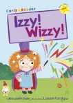 Izzy! Wizzy!