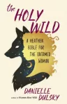 Holy Wild