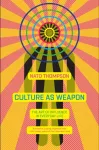 Culture as Weapon