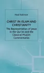 Christ in Islam and Christianity