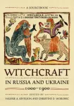 Witchcraft in Russia and Ukraine, 1000&ndash;1900