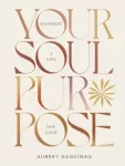 Your Soul Purpose