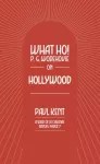 What Ho! P. G. Wodehouse on Hollywood