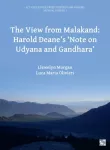 View from Malakand: Harold Deane&rsquo;s &lsquo;Note on Udyana and Gandhara&rsquo;