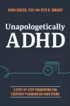 Unapologetically ADHD