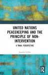 United Nations Peacekeeping and the Principle of Non-Intervention