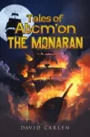 Tales of Atom&rsquo;on: The Monaran
