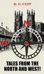 Tales from the North and West!