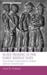 Slave Trading in the Early Middle Ages