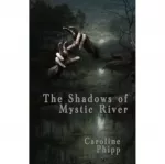 Shadows of Mystic River