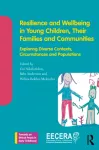 Resilience and Wellbeing in Young Children, Their Families and Communities