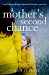 A Mother&rsquo;s Second Chance