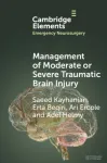 Management of Moderate or Severe Traumatic Brain Injury