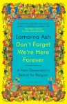 Don't Forget We're Here Forever
