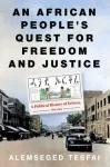 African People&rsquo;s Quest for Freedom and Justice
