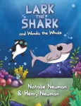Lark the Shark and Wonda the Whale