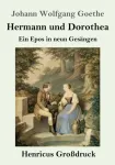 Hermann und Dorothea (Gro&szlig;druck)
