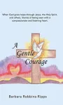 Gentle Courage