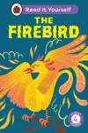 Firebird: Read It Yourself - Level 4 Fluent Reader