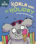 Experiences Matter: Koala Goes on Holiday