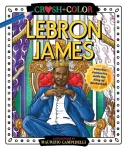 Crush and Color: LeBron James