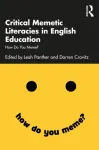 Critical Memetic Literacies in English Education