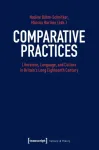 Comparative Practices &ndash; Literature, Language, and Culture in Britain's Long Eighteenth Century